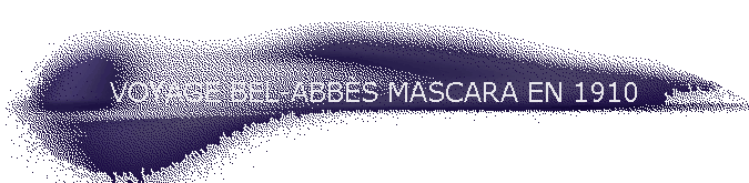 VOYAGE BEL-ABBÉS MASCARA EN 1910